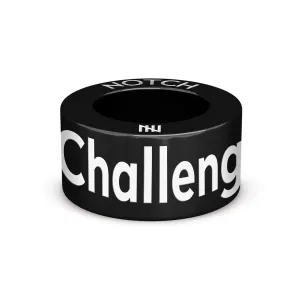 Challenge-Believe-Conquer NOTCH Charm